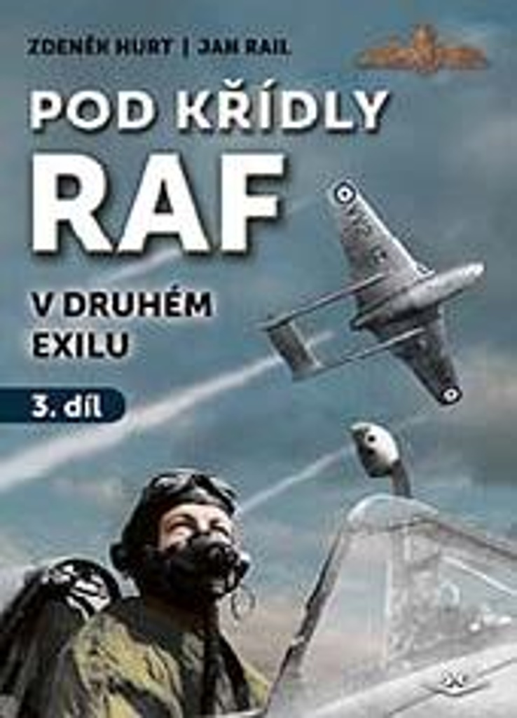 Pod křídly RAF / V druhém exilu